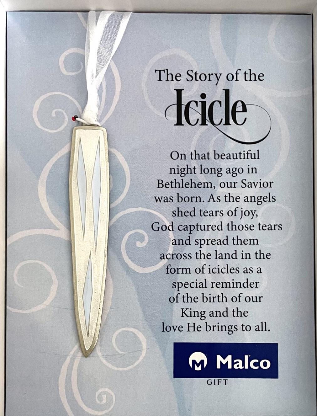 ICICLE ORNAMENT. CAST METAL SILVER ENAMEL FINISH WITH BOTH LIGH BLUE TRANSLUCENT AND WHITE GLITTEREPOXY FILLS TO CREATE THE GLISTENING LOOK OF AN ICICLE. HANGS WITH ORGANZA RIBBON. .75IN W X3.5IN H. WINDOW BOXED